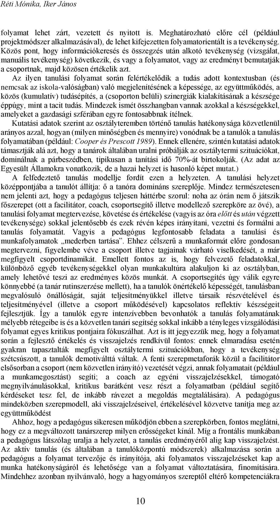 értékelik azt.
