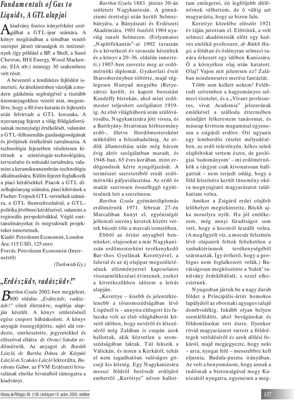 A bevezetõ a lendületes fejlõdést ismerteti.