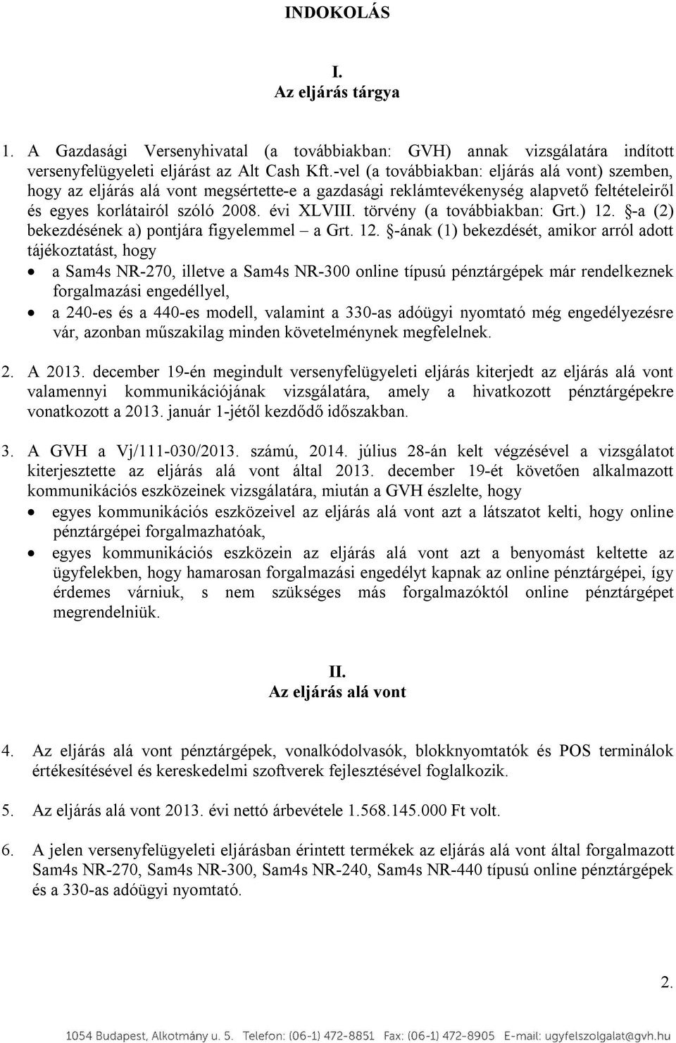 törvény (a továbbiakban: Grt.) 12.