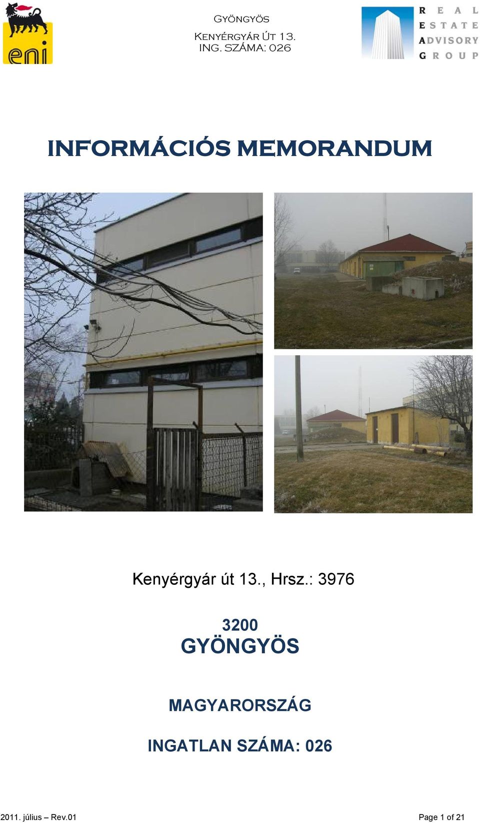 : 3976 3200 GYÖNGYÖS MAGYARORSZÁG