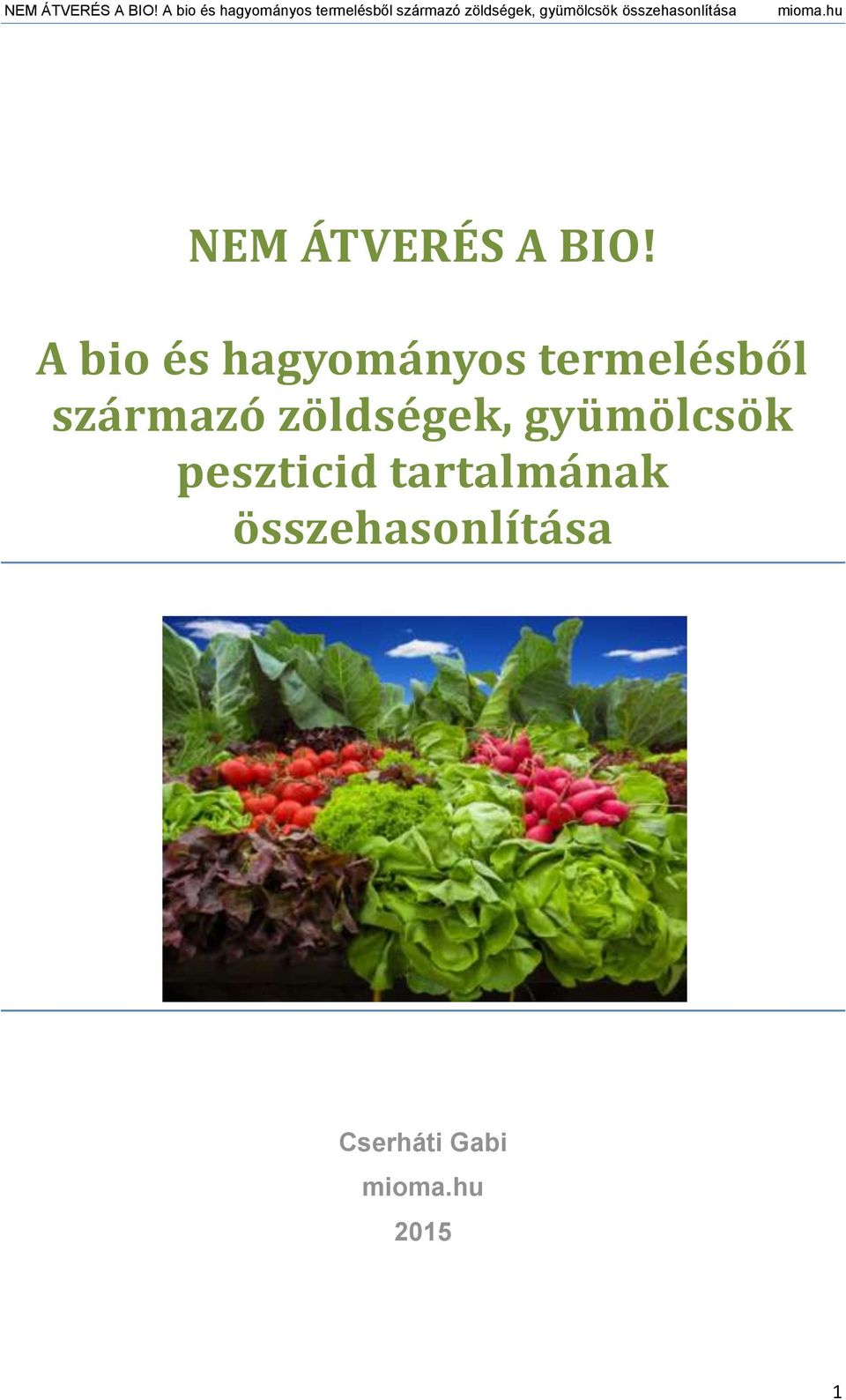 származó zöldségek, gyümölcsök