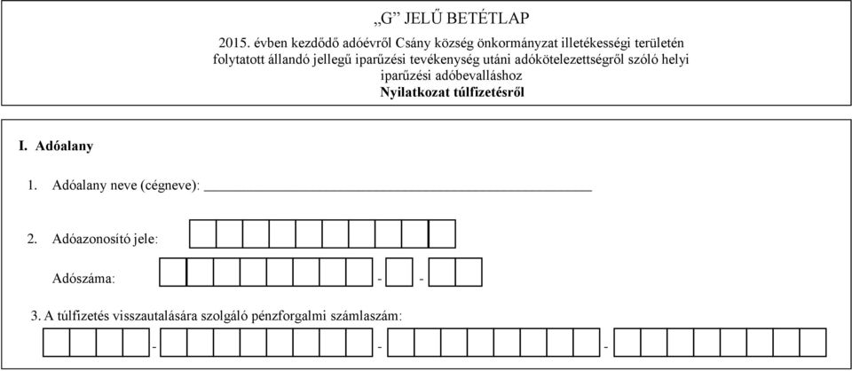 jellegű iparűzési tevékenység utáni adókötelezettségről szóló helyi iparűzési adóbevalláshoz