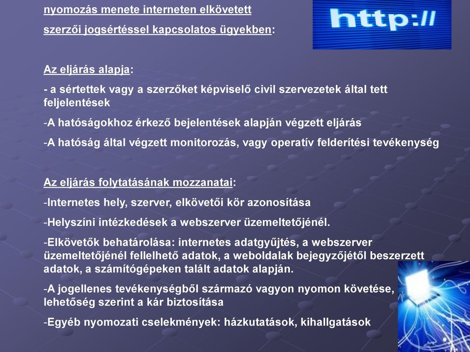 azonosítása -Helyszíni intézkedések a webszerver üzemeltetőjénél.