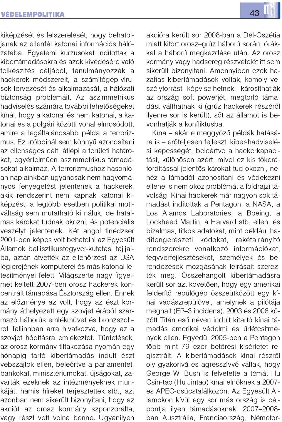 biztonság problémáit.