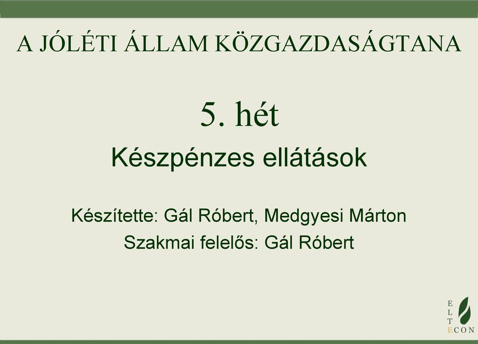 Készítette: Gál Róbert,