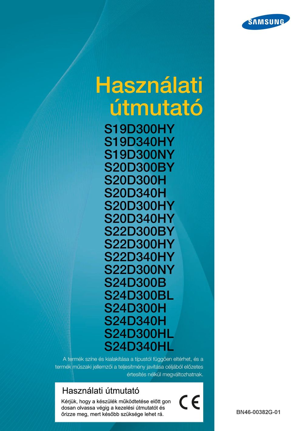 S24D300HL S24D340HL A termék színe és kialakítása a típustól függően eltérhet, és a termék