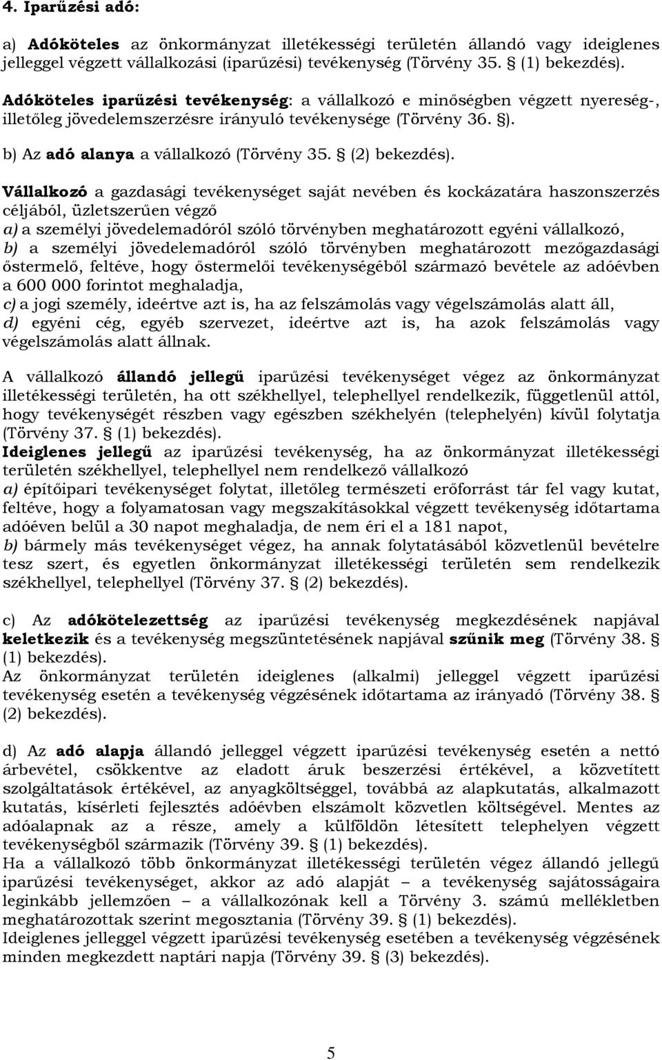 (2) bekezdés).