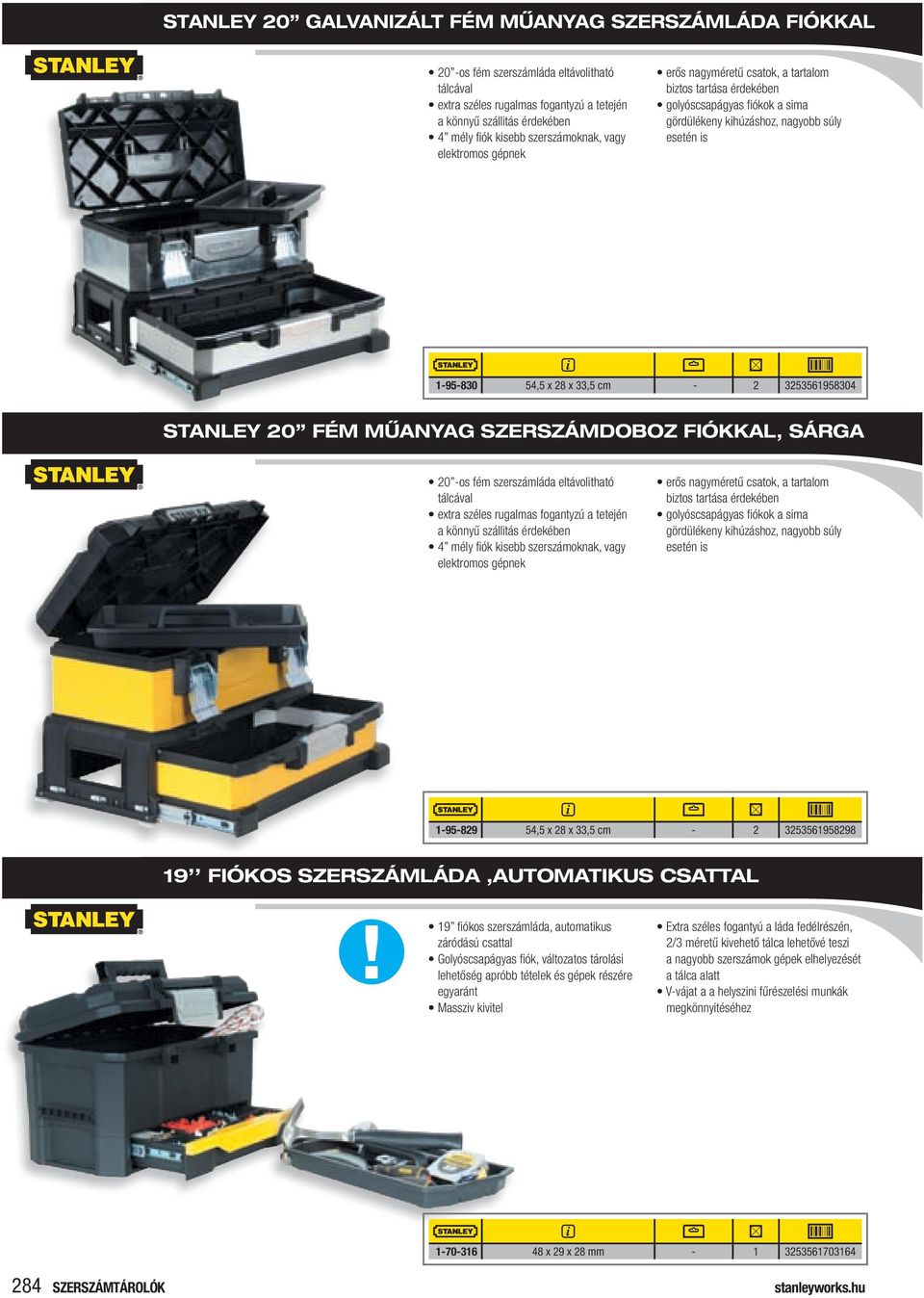 33,5 cm - 2 3253561958304 StANleY 20 FÉm műanyag SzerSzámDoBoz FIókkAl, SárGA 20 -os fém szerszámláda eltávolitható tálcával extra széles rugalmas fogantyzú a tetején a könnyű szállitás érdekében 4