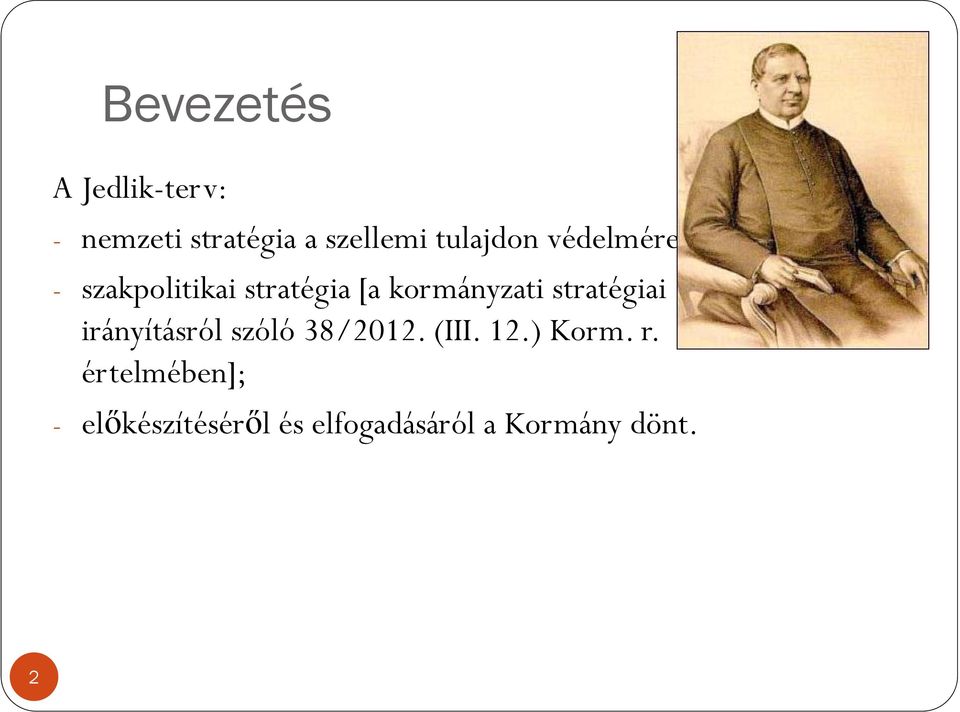 stratégiai irányításról szóló 38/2012. (III. 12.) Korm. r.