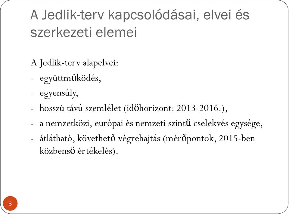 2013-2016.