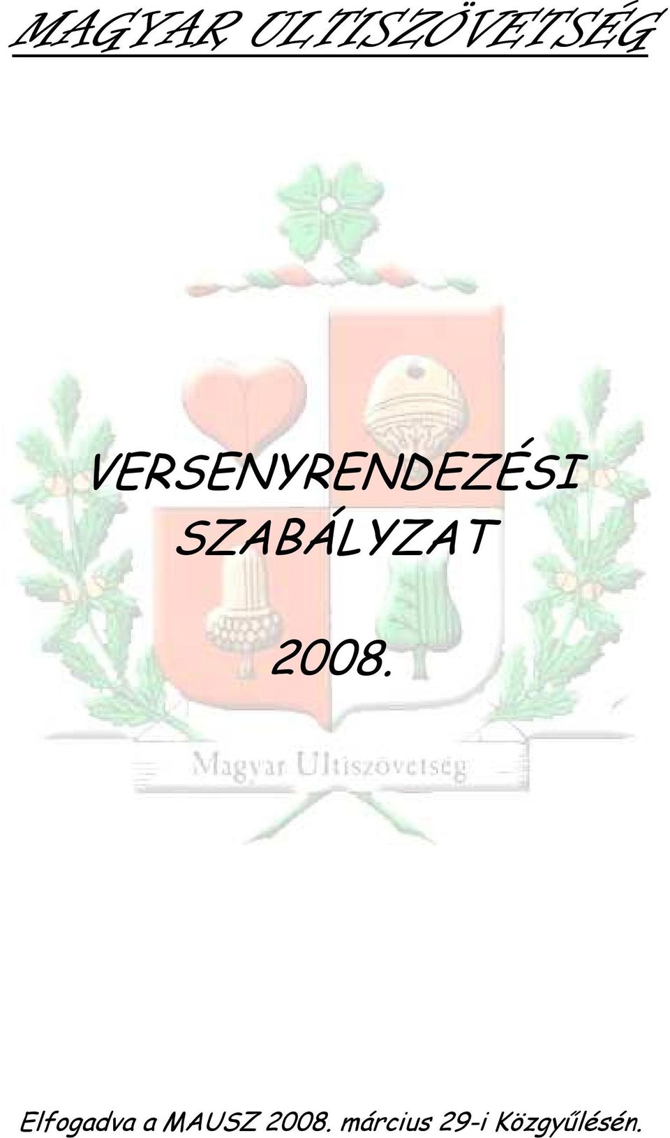SZABÁLYZAT 2008.