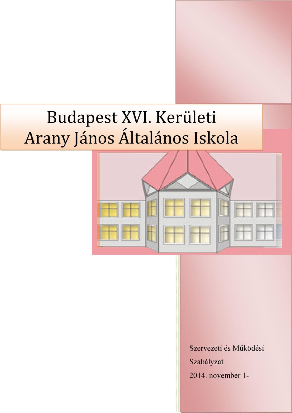 Budapest XVI. Kerületi Arany János Általános Iskola - PDF Free Download