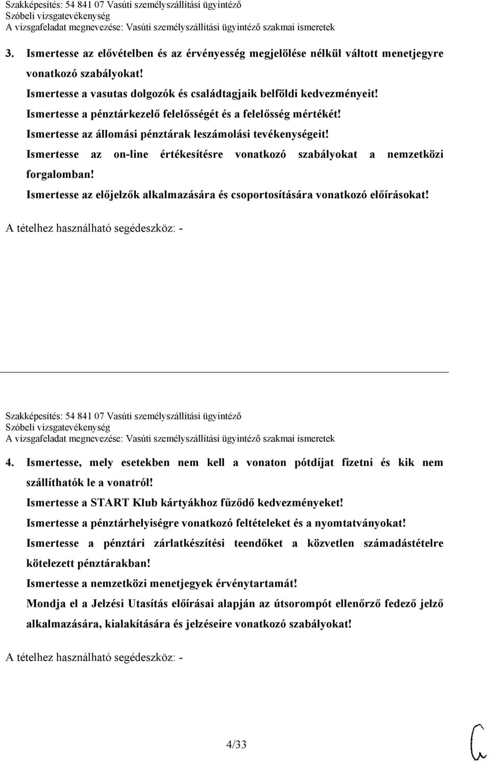 Ismertesse az on-line értékesítésre vonatkozó szabályokat a nemzetközi forgalomban! Ismertesse az előjelzők alkalmazására és csoportosítására vonatkozó előírásokat!