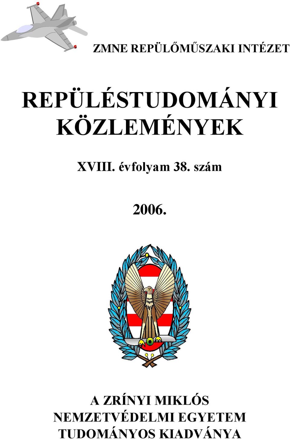 évfolyam 38. szám 2006.