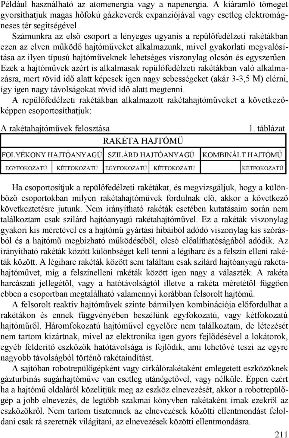 viszonylag olcsón és egyszerűen.