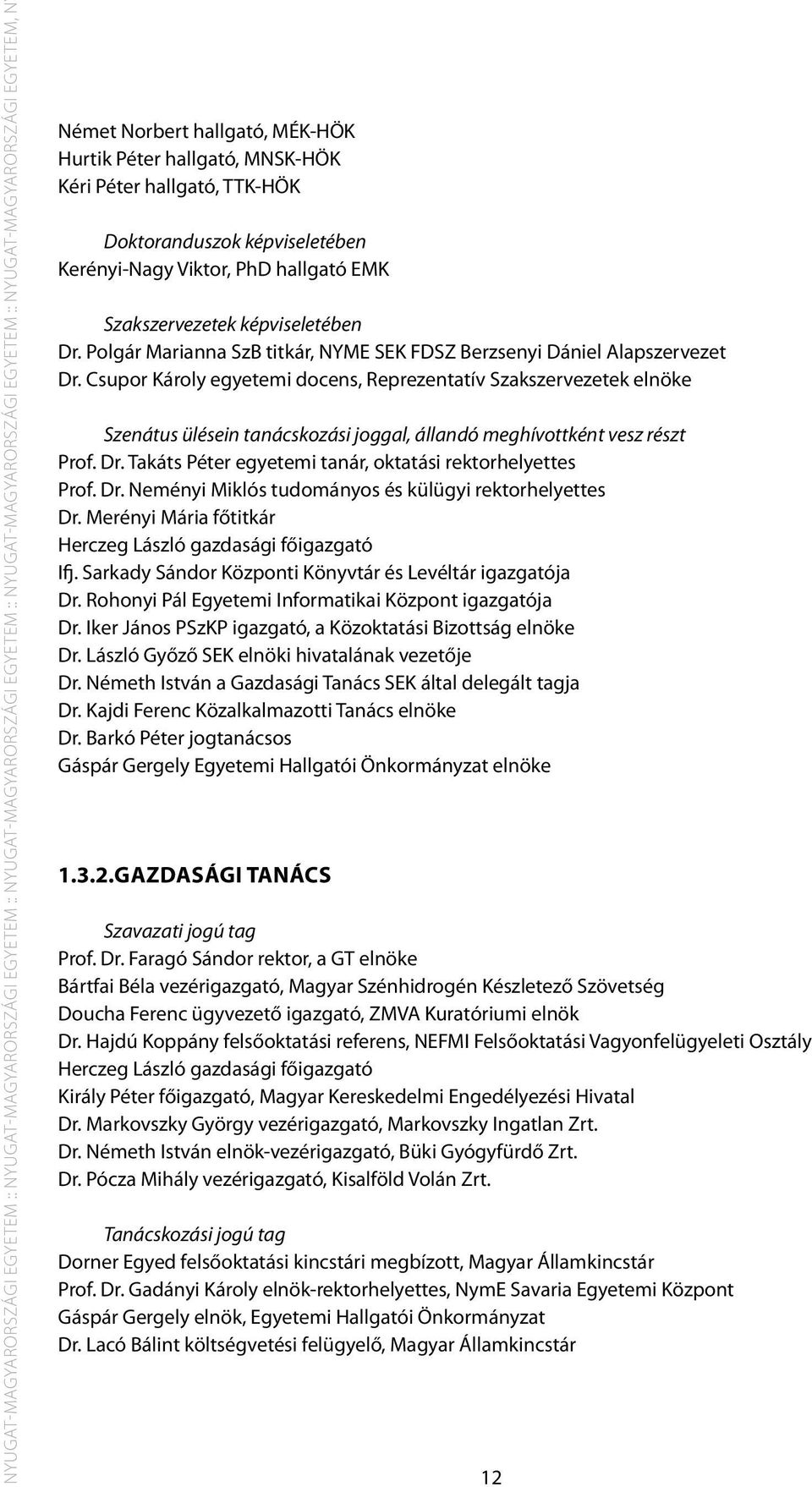 Polgár Marianna SzB titkár, NYME SEK FDSZ Berzsenyi Dániel Alapszervezet Dr.