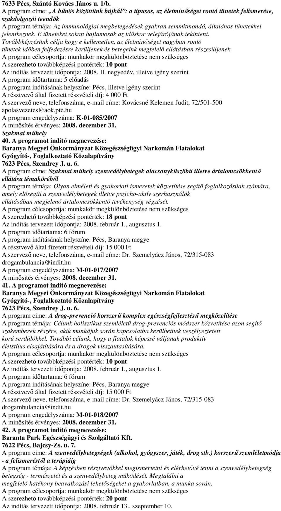 tünetekkel jelentkeznek. E tüneteket sokan hajlamosak az időskor velejárójának tekinteni.