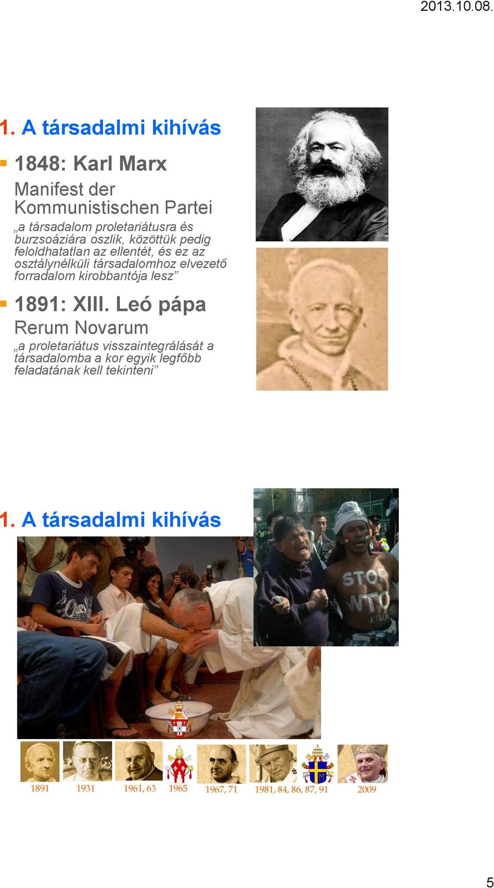 forradalom kirobbantója lesz 1891: XIII.