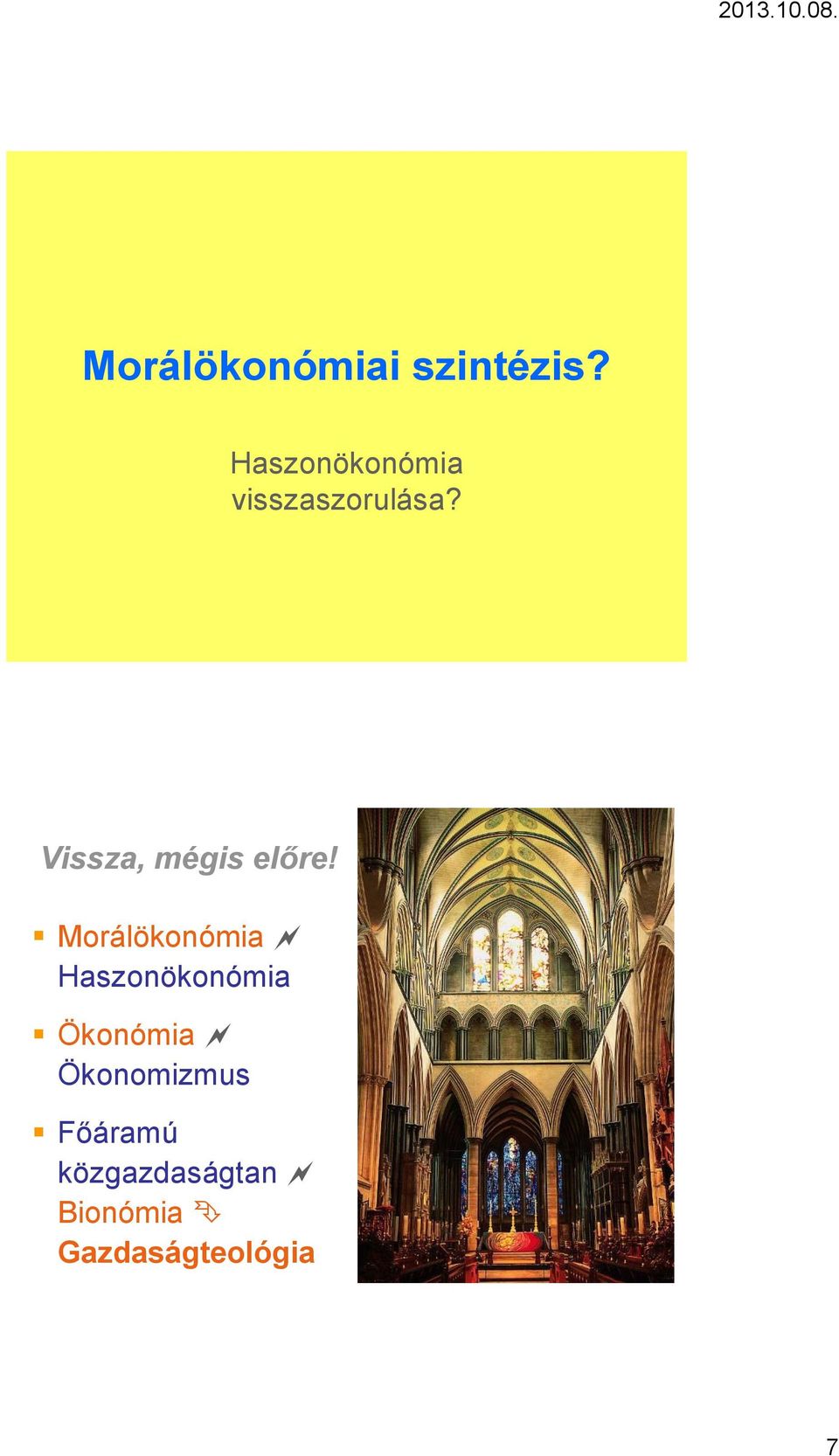 Vissza, mégis előre!