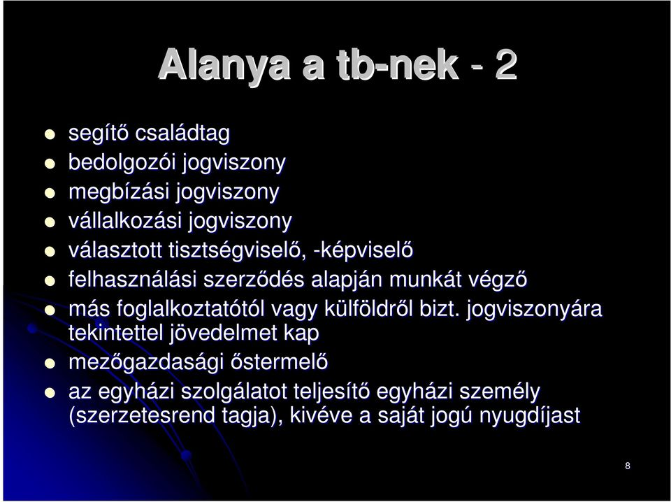 foglalkoztatótól l vagy külfk lföldről l bizt.