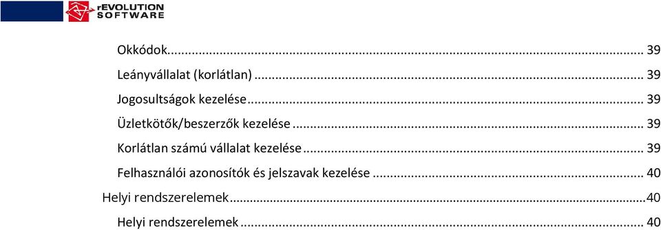 .. 39 Korlátlan számú vállalat kezelése.