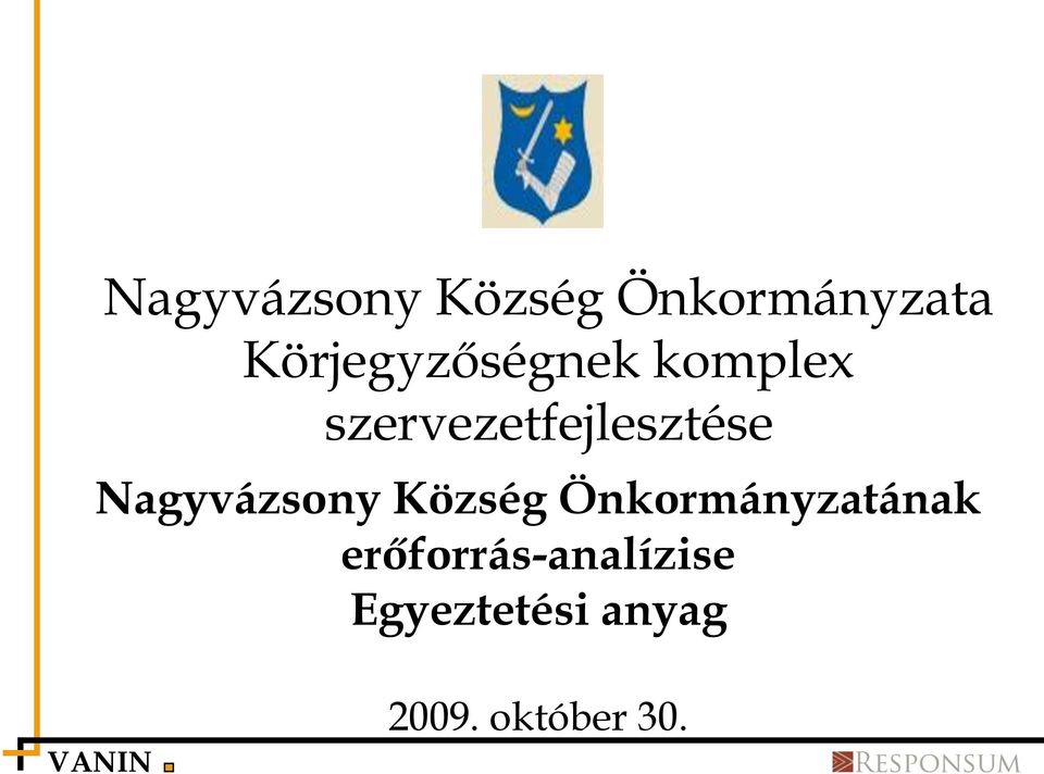 szervezetfejlesztése Nagyvázsony Község