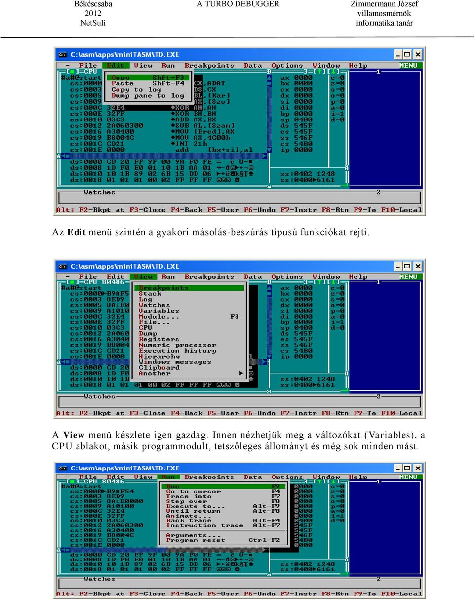 Innen nézhetjük meg a változókat (Variables), a CPU