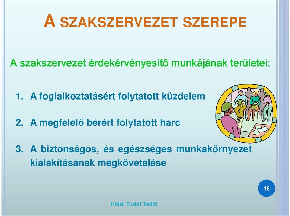 A foglalkoztatásért folytatott küzdelem 2.