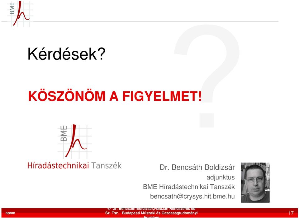 Tanszék bencsath@crysys.hit.bme.hu Dr.