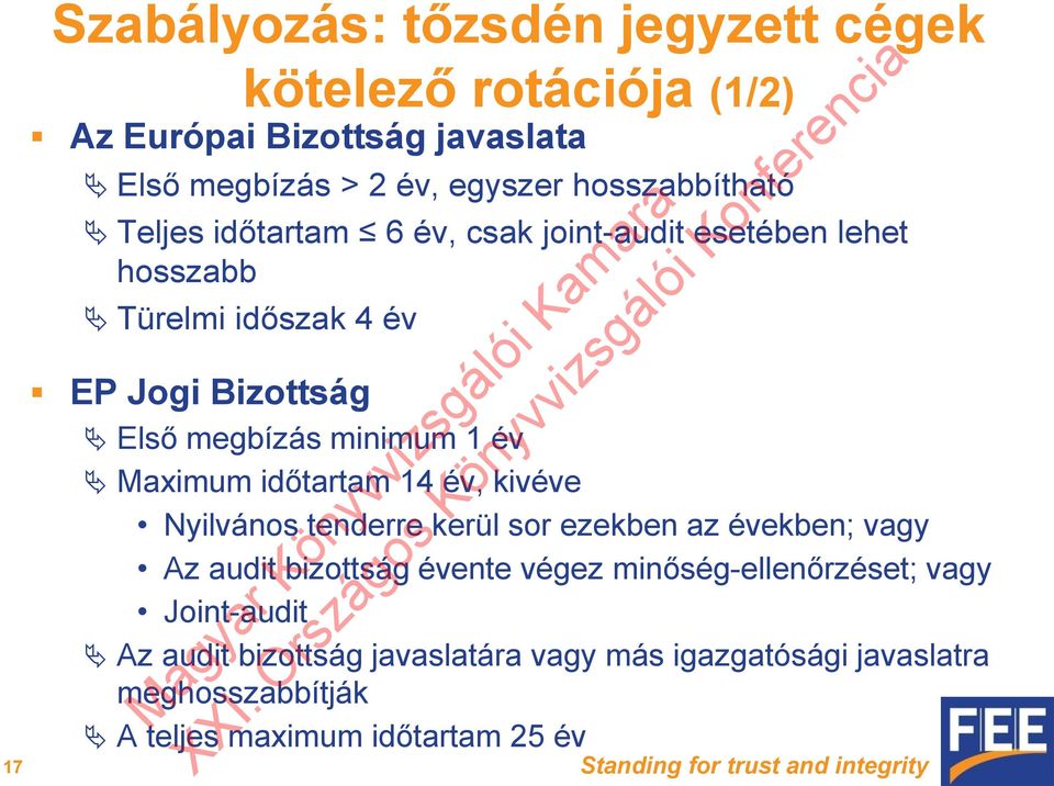 év, kivéve Nyilvános tenderre kerül sor ezekben az években; vagy Az audit bizottság évente végez minőség-ellenőrzéset; vagy Joint-audit Az