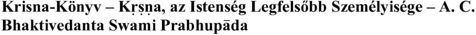 Személyisége A. C.