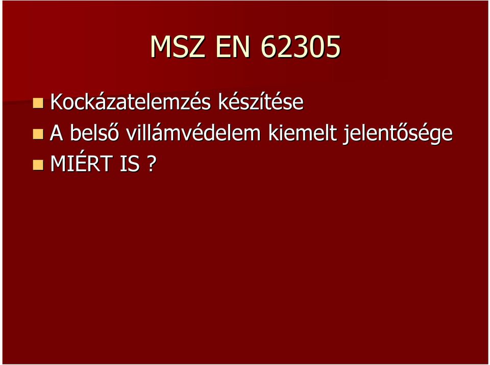 készítése A belső