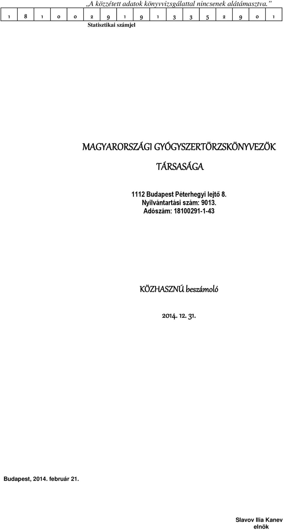 Péterhegyi lejtő 8. Nyilvántartási szám: 9013.