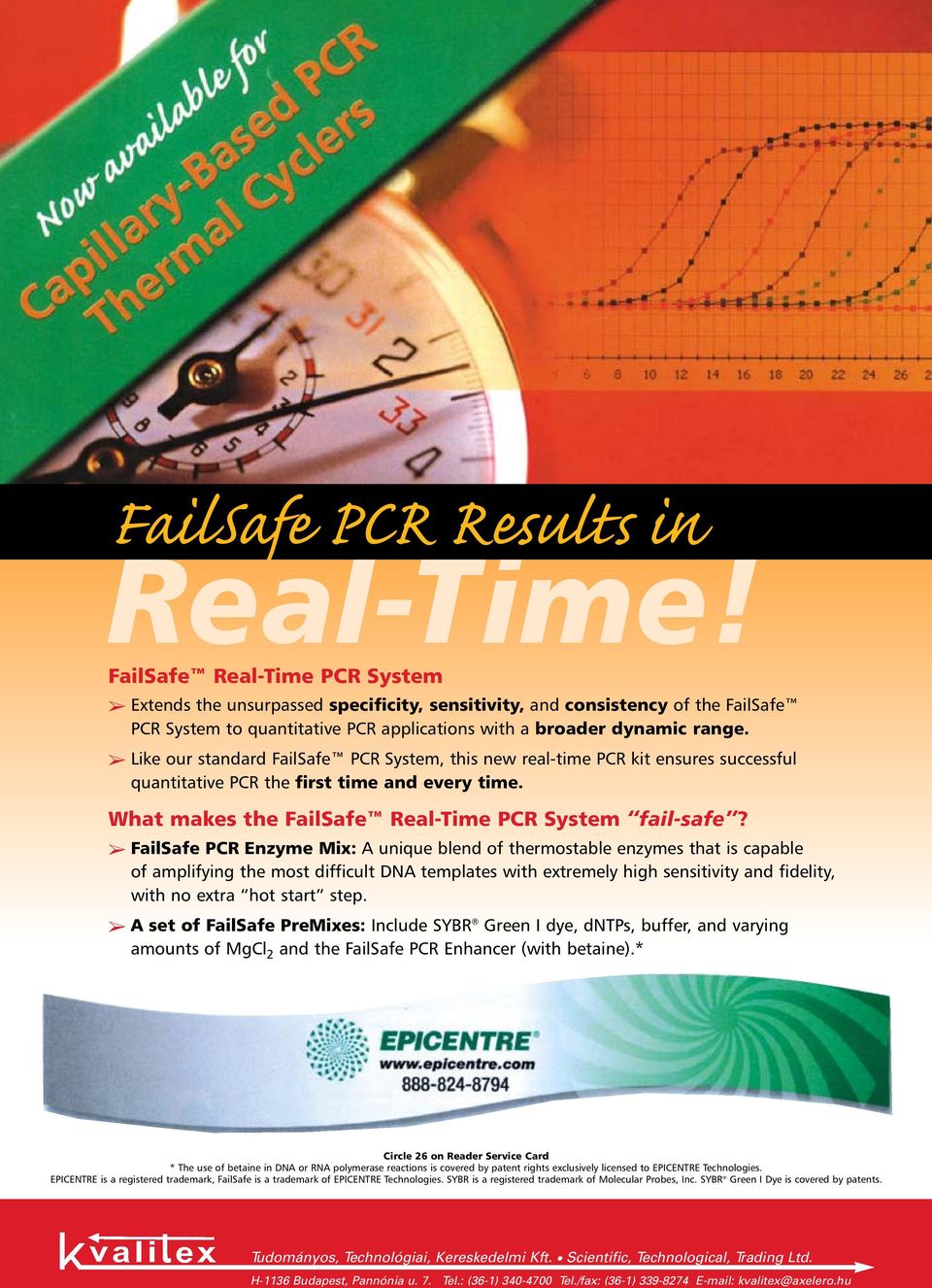 FailSafe PCR Enzyme Mix: A unique blend of thermostable enzymes that is capable of amplifying the most difficult DNA templates with extremely high sensitivity and fidelity, with no extra hot start