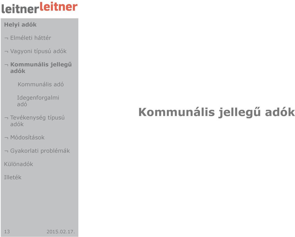 Idegenforgalmi adó Tevékenység típusú