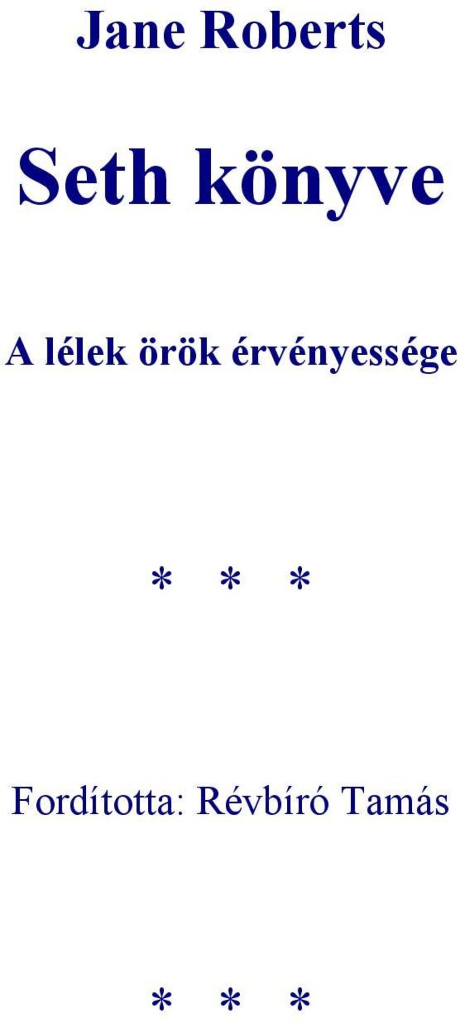 érvényessége * * *