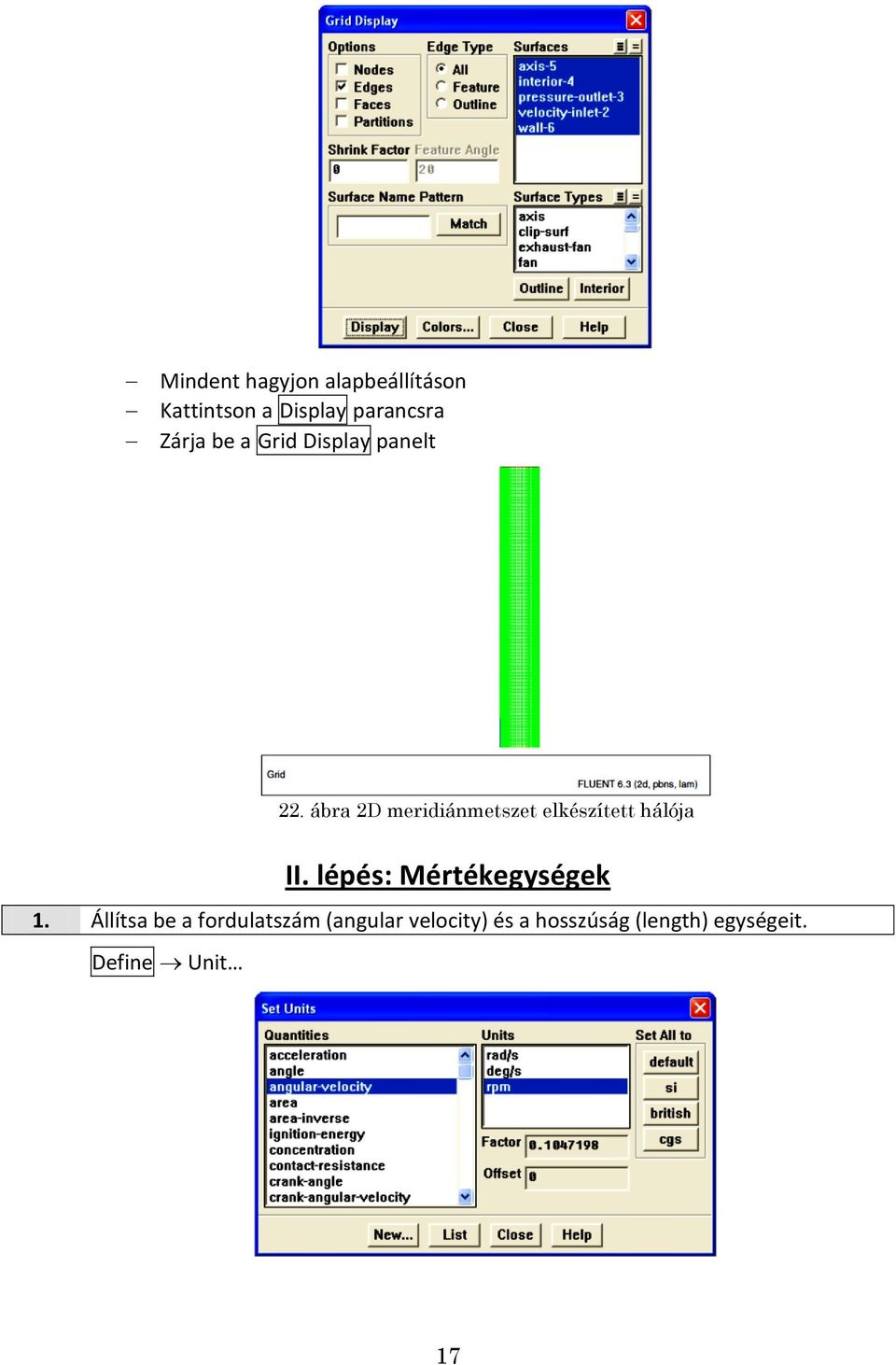 ábra 2D meridiánmetszet elkészített hálója II.