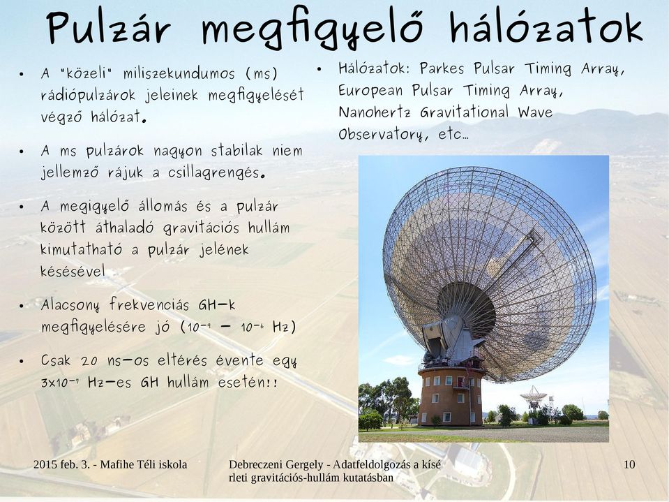 Observatory, etc. jellemző rájuk a csillagrengés.