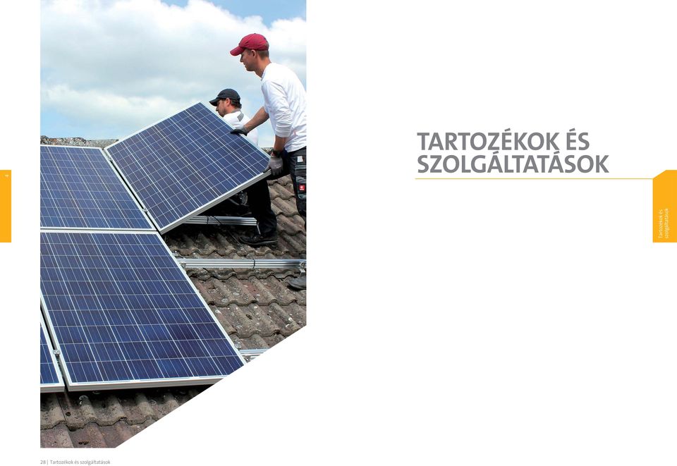 Tartozékok és