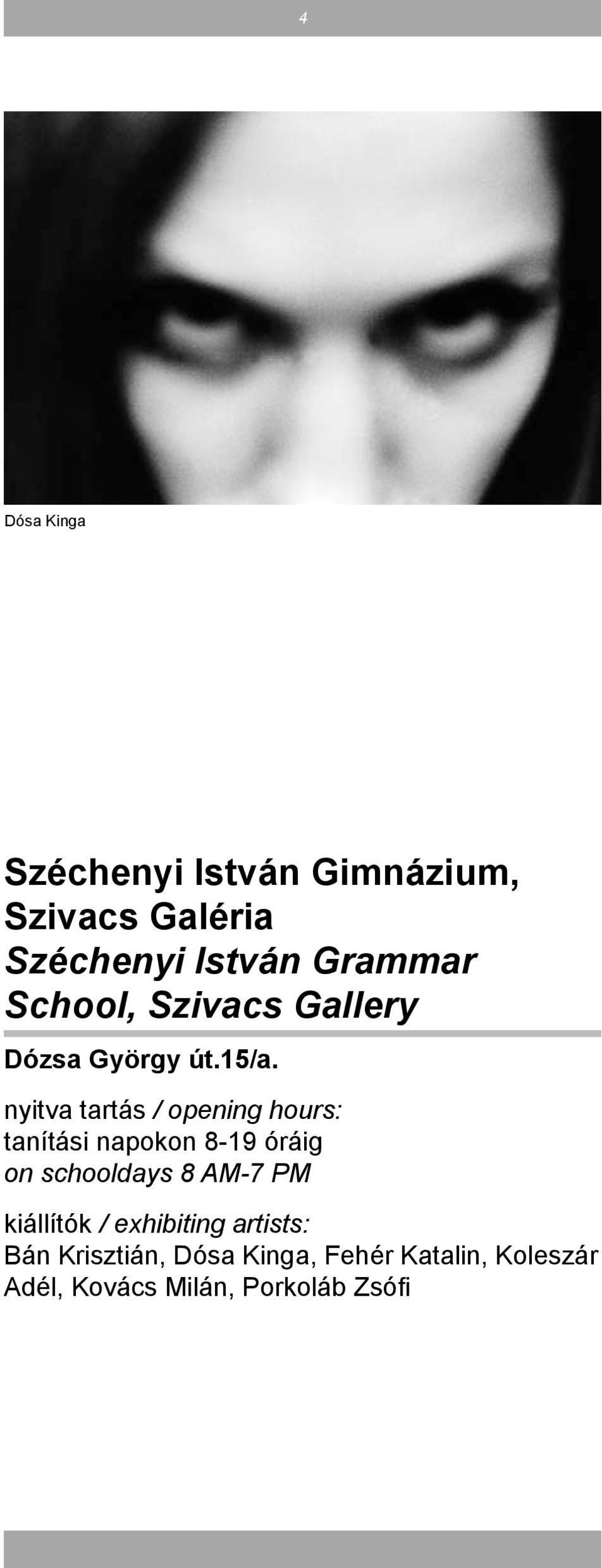 nyitva tartás / opening hours: tanítási napokon 8-19 óráig on schooldays 8 AM-7