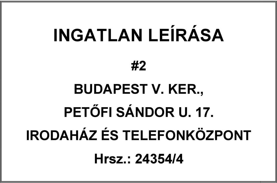 , PETŐFI SÁNDOR U. 17.