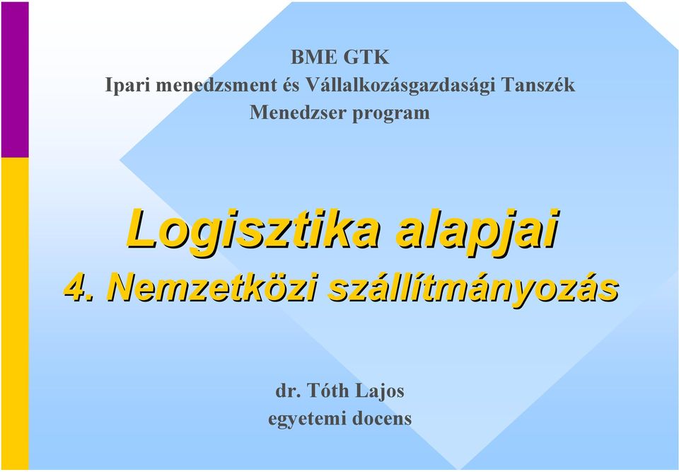 program Logisztika alapjai 4.