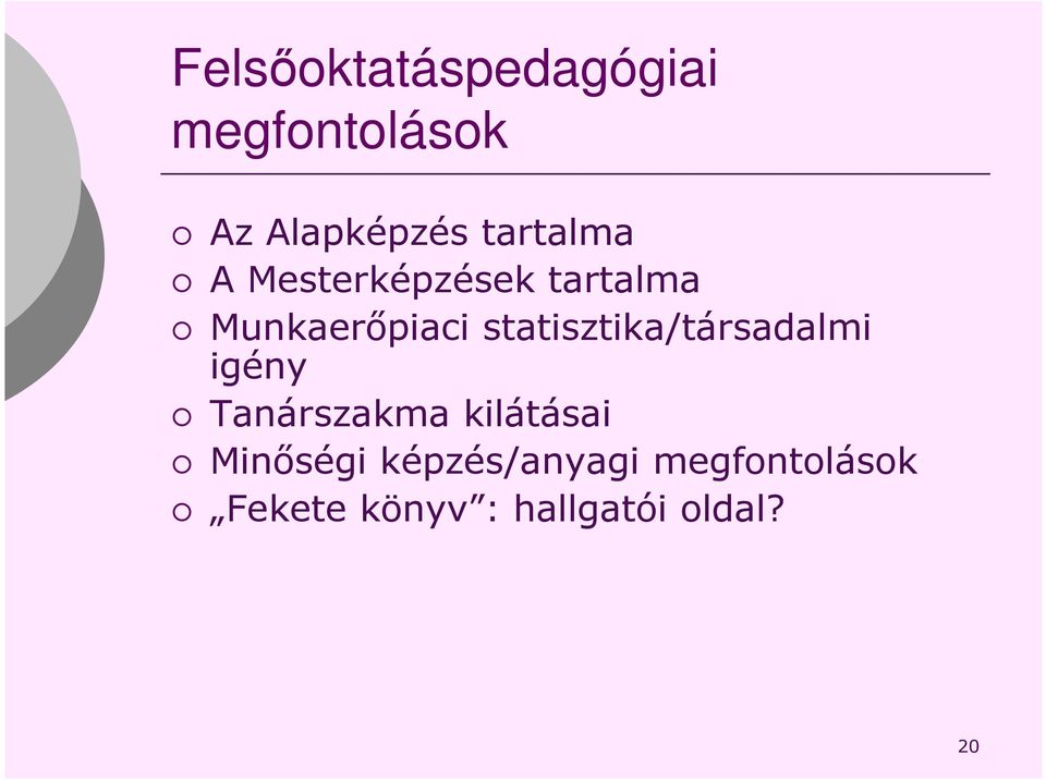 statisztika/társadalmi igény Tanárszakma kilátásai