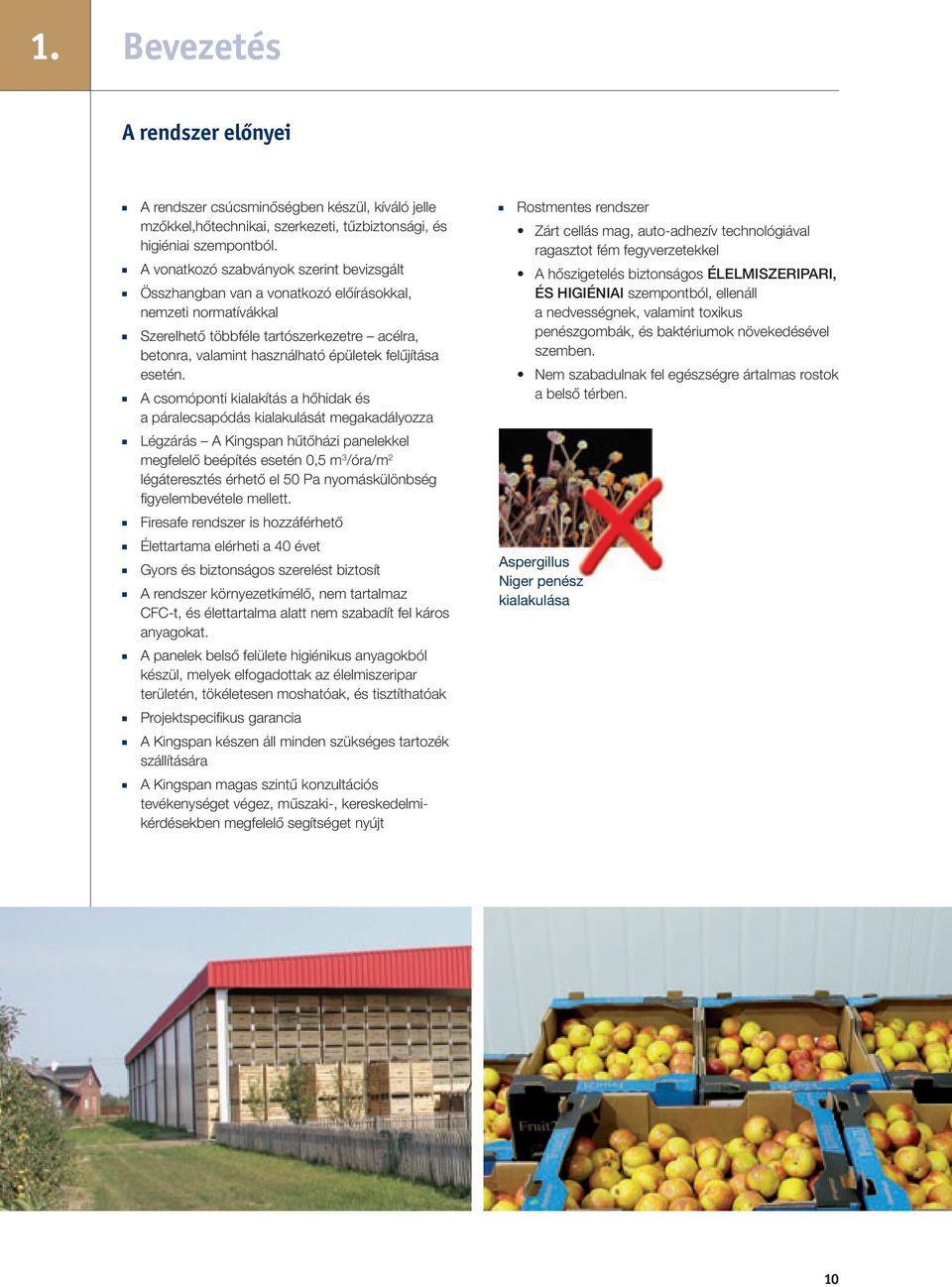 felűjítása esetén.