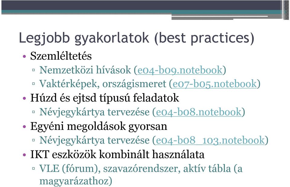 notebook) Húzd és ejtsd típusú feladatok Névjegykártya tervezése (e04-b08.