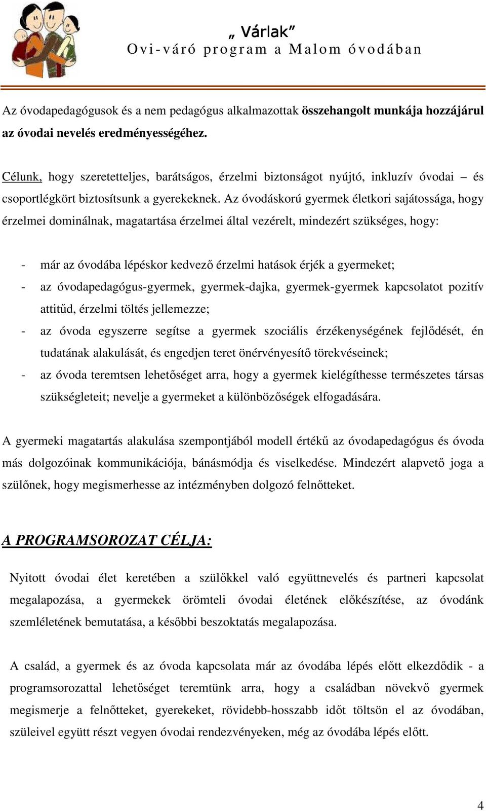 Várlak Ovi-váró váró program a Malom óvodában - PDF Ingyenes letöltés
