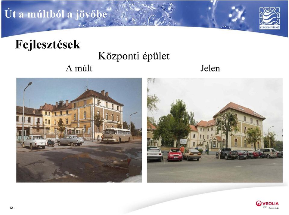 Fejlesztések A