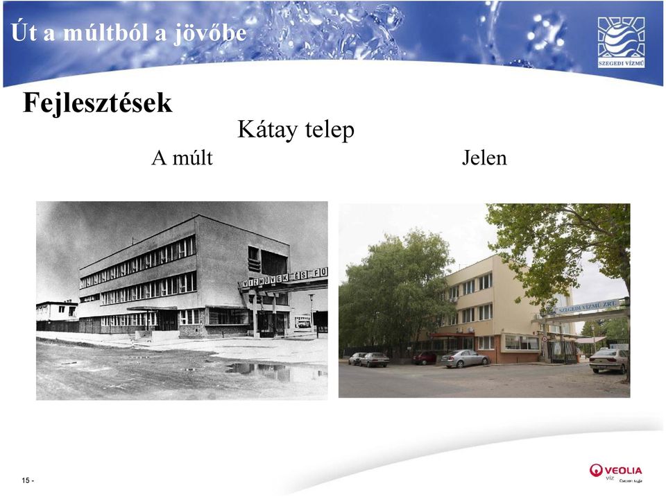 Fejlesztések A