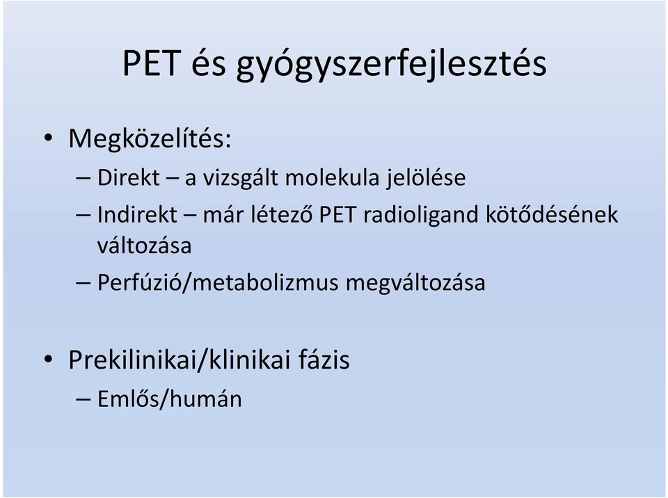 radioligand kötődésének változása