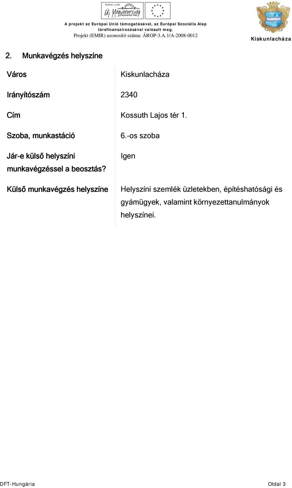 Külső munkavégzés helyszíne 6.